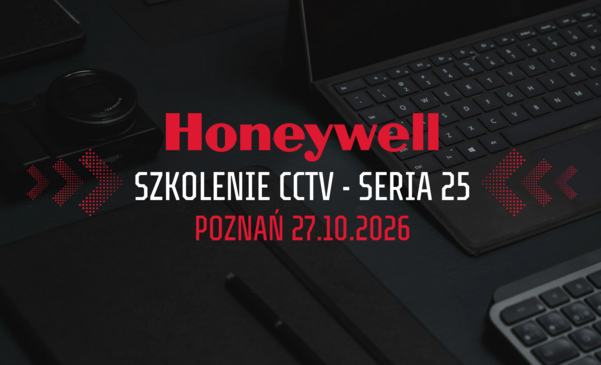 Szkolenie Honeywell CCTV Seria 25 - Poznań 27.10.2026