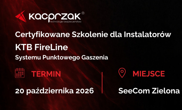 Certyfikowane szkolenie dla instalatorów KTB FireLine - 20.10.2026 Zielona Góra