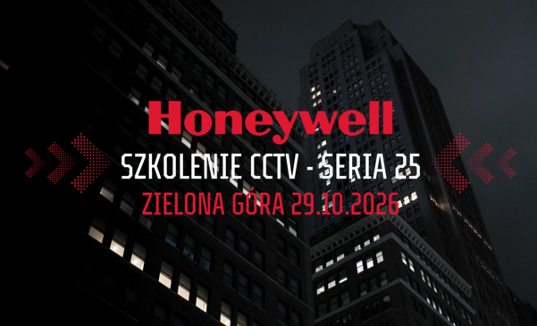 Szkolenie Honeywell CCTV Seria 25 - Zielona Góra 29.10.2026
