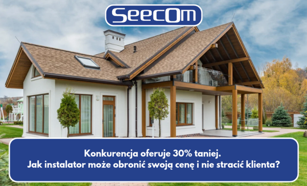 Konkurencja oferuje 30% taniej. Jak instalator może obronić swoją cenę i nie stracić klienta?