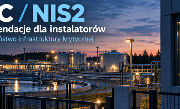 Nowe rekomendacje rządowe dotyczące cyberbezpieczeństwa. Co powinni wiedzieć instalatorzy systemów zabezpieczeń?