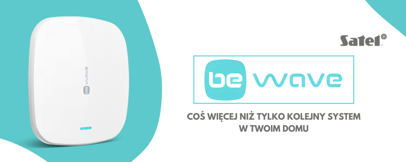Be Wave - nowy bezprzewodowy system alarmowy z rodziny Satel.