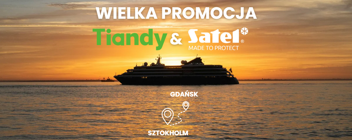 Wielka Promocja SYSTECH Group Satel & Tiandy
