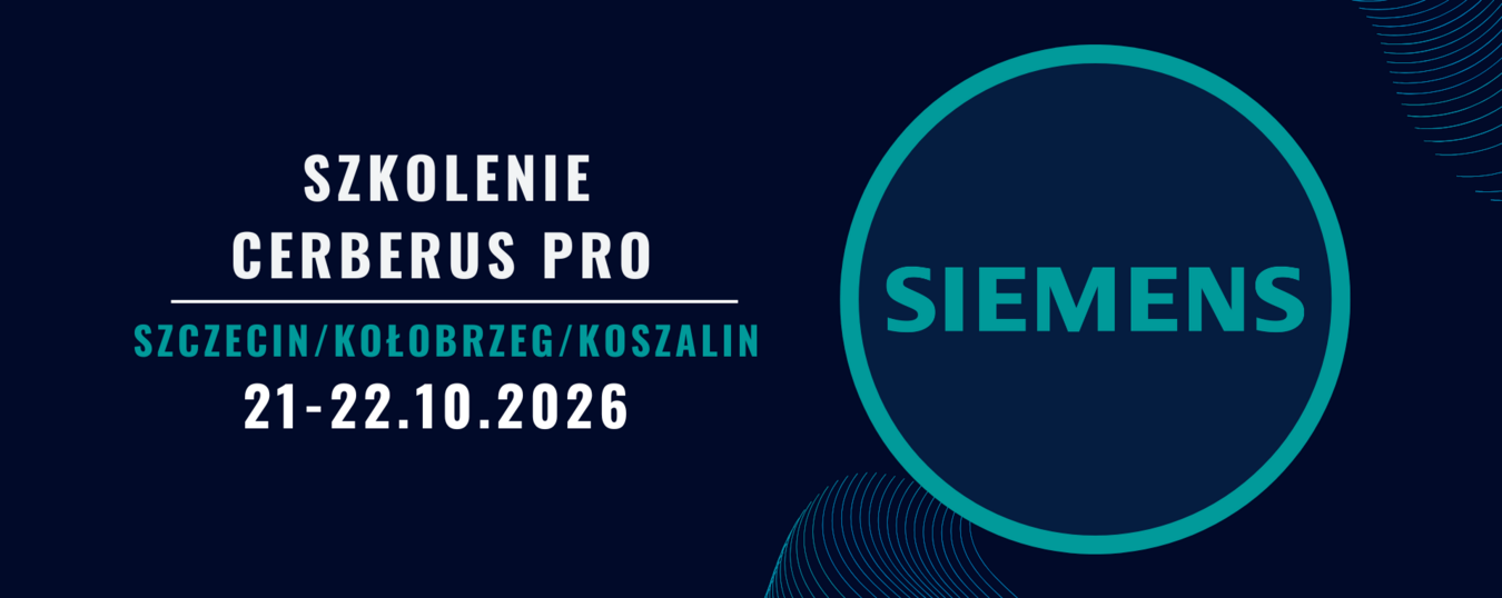 Szkolenie Siemens Cerberus Pro - Szczecin/Kołobrzeg/Koszalin 21-22.10.2026